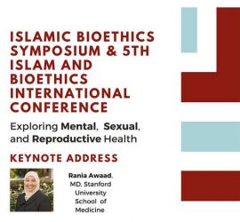 Islamic+Bioethics+Symposium_+Exploring+the+Ethical+Dimensions+of+Mental,+Reproductive+and+Sexual+Health